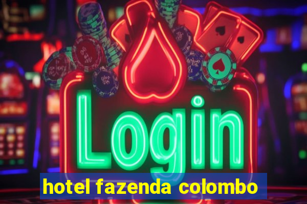 hotel fazenda colombo